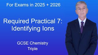 GCSE Chemistry Revision quotRequired Practical 7 Identifying Ionsquot Triple [upl. by Nylsirk]