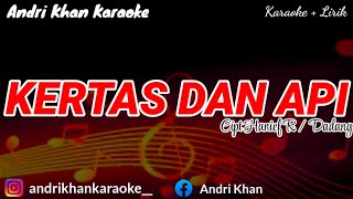 KARAOKE LIRIK quot KERTAS DAN API quot ARR ANDRIKHAN  ANDRI KHAN KARAOKE [upl. by Dru19]