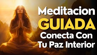 Meditacion GUIADA 10 MINUTOS Conecta Con Tu Paz Interior [upl. by Firehs]