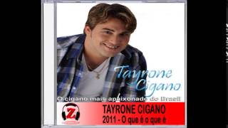 Tayrone Cigano  Se é Amor  2011 [upl. by Elatnahc]