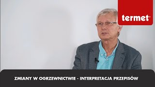 Zmiany w ogrzewnictwie – interpretacja przepisów [upl. by Zulema939]