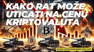 Ulaganje u kriptovalute  Kako rat može uticati na cenu kriptovaluta [upl. by Otrebcire]