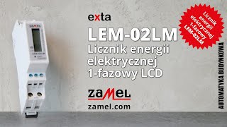 LEM02LM Licznik energii 1fazowy z MID Zamel exta [upl. by Mundford860]