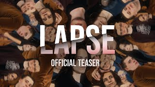 LAPSE  OFFICIAL TEASER [upl. by Lacee449]