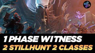 1 Phase Witness  2 Still Hunt  2 of each classes [upl. by Aikkan]