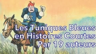 31  Les Tuniques Bleues en histoires courtes [upl. by Oirevlis781]