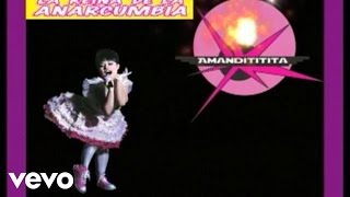 Amandititita  La Muy Muy Audio [upl. by Regina]