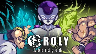 Dragon Ball Super Broly Abridged 🐉 [upl. by Riocard]