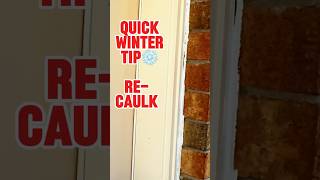 Quick Winter Tip ❄️ Re Caulk Your Entrance [upl. by Eelyah]