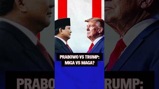 Prabowo vs Trump MIGA vs MAGA [upl. by Rich]