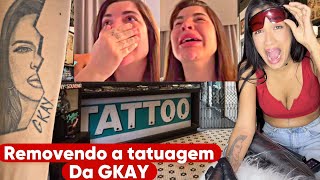 Removi a tatuagem da GKAY [upl. by Dalpe207]