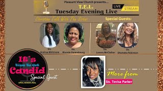 TEL Tuesday Evening LIVE quotChristian Talk With The Sistasquot [upl. by Iramo]