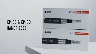 KUPA Inc MANIPro KP55 amp KP60 Handpiece Features [upl. by Salisbury]