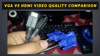 Vga Hdmi comparison Which one is best  vga vs hdmi video quality [upl. by Annayar]