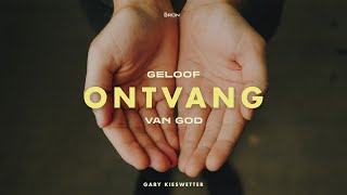 Geloof ontvang van God  Deur Gary Kieswetter [upl. by Fionna]