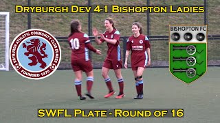 GOALS Dryburgh Athletic Dev 41 Bishopton Ladies  SWFL Plate R16  280124 [upl. by Asirem]