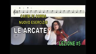 Lezioni di violino per principianti  Arcate e cambi di corda nuovo esercizio  LEZIONE 5 [upl. by Okimuk]