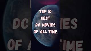 Top 10 Best DC Movies Of All Time  DC Movies amp TV Shows  top10 dc dcmovies dcuniverse movie [upl. by Aiset]