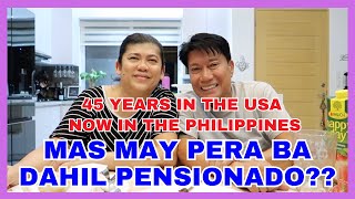 MAS MAY PERA BA DAHIL PENSIONADO RETIRED IN THE PHILIPPINES AFTER 45 YEARS IN THE USA [upl. by Powel199]