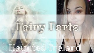 Fairy Forts Haunted Ireland [upl. by Hosbein112]