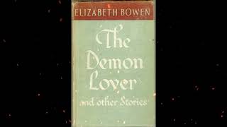 Plot summary “The Demon Lover” by Elizabeth Bowen in 3 Minutes  Book Review [upl. by Analos]