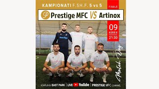 🔴 PRESTIGE MFC 41 ARTINOX LIVE FINALE KAMPIONATI FSHF 5 VS 5 [upl. by Furlani750]