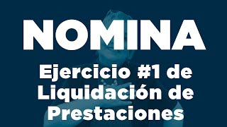 425 Ejercicio 1 de Liquidación de Prestaciones Sociales [upl. by Liponis]