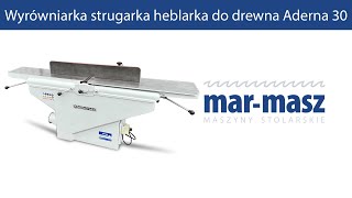 Wyrówniarka strugarka heblarka do drewna Aderna 30  MarMasz  Woodworking Machines [upl. by Ecnadnak]