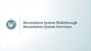 Recordation System Walkthrough Overview [upl. by Wendell351]