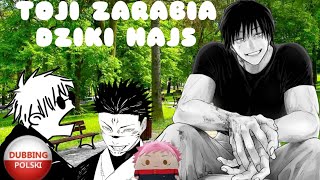 TOJI ZARABIA HAJS  JUJUTSU KAISEN DUBBING PL [upl. by Gent]