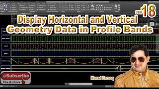 Display Horizontal and Vertical Geometry Data in Profile Bands AutoCAD Civil 3D Ch18 [upl. by Annekam]