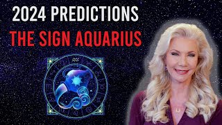 2024 Sign Predictions Aquarius [upl. by Guss]