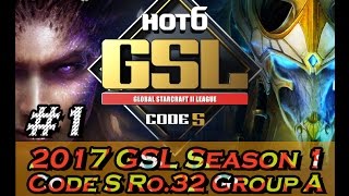 2017 GSL Season 1 Code S Ro32 Group A 15 [upl. by Arondell]