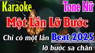 Một Lần Lỡ Bước Karaoke Tone Nữ  Bbm  Karaoke Lâm Organ [upl. by Yllod610]