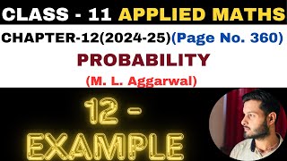 12 Example solution l Chapter 12 l PROBABILITY l Class 11th Applied Maths l M L Aggarwal 202425 [upl. by Animor391]