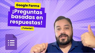 ¡Crea encuestas inteligentes Preguntas basadas en respuestas en Google Forms [upl. by Atse]