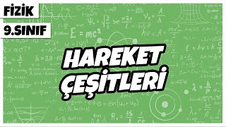 9 Sınıf Fizik  Hareket Çeşitleri  2022 [upl. by Supple950]