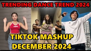 TIKTOK DANCE MASHUP DECEMBER 2024  TIKTOK DANCE TREND 2024 [upl. by Odelet]