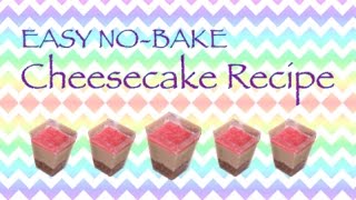 Easy No Bake Cheesecake Recipe [upl. by Petrie560]