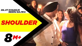 Shoulder  Jatt amp Juliet 2  Diljit Dosanjh  Neeru Bajwa  Punjabi Songs [upl. by Aihn]