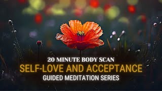 SelfLove and Appreciation Guided Meditation  Guided Meditation Series [upl. by Galen890]