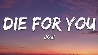 Joji  Die For You Lyrics [upl. by Artenehs]