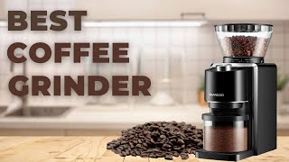 ♻️ TOP 5 Best Coffee Grinder 2023  A Comprehensive Guide For Coffee Grinder [upl. by Kassaraba]