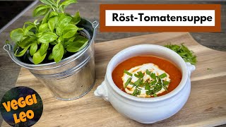 Köstliche RöstTomatensuppe [upl. by Nan57]