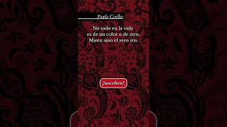 Frases CÃ©lebres  Paulo Coelho [upl. by Ulu]