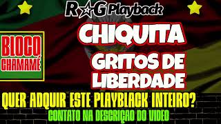 PlayBackBLOCO CHAMAMÉChiquitaGritos De Liberdade [upl. by Manlove381]