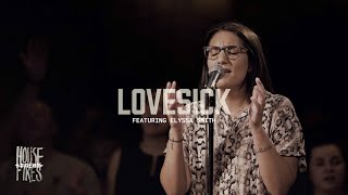 Housefires  Lovesick  feat Elyssa Smith Official Music Video [upl. by Elisabeth]