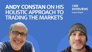 CMR Interviews Andy Constan On His Holistic Approach To Trading The Markets [upl. by Anahpets947]