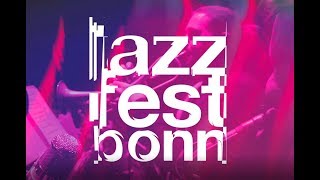 Jazzfest Bonn 2019  Trailer zum Festival [upl. by Dukey]