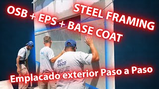 ⚡STEEL FRAMING⚡ Emplacado Exterior Paso a Paso  OSB y EPS mas BASE COAT con Malla [upl. by Whyte]